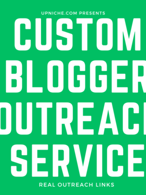 Custom Outreach- Blogger Outreach Services